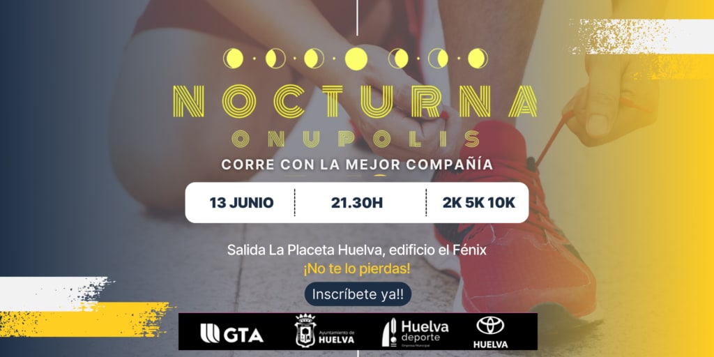 Cartel Nocturna Onupolis 2026 — Huelva, 13 junio 21:30